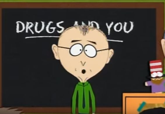 Drugs Are Bad, Mkay?