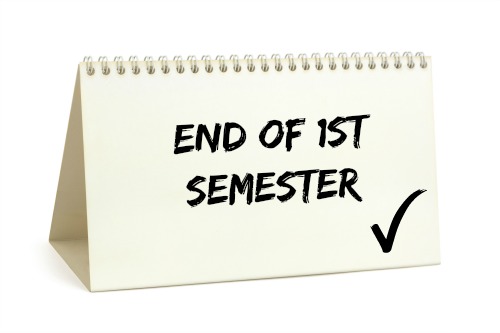 The End of Semester 1